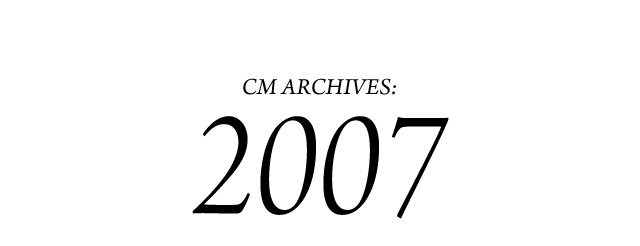 CM ARCHIVES:2007